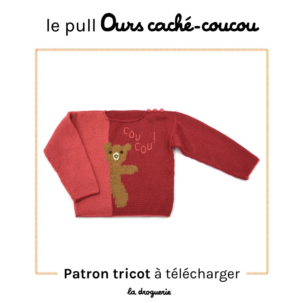 Fiche tricot du pull enfant Ours caché-coucou - La Droguerie